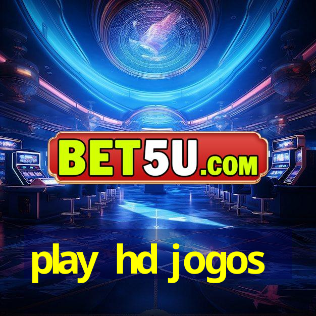 play hd jogos